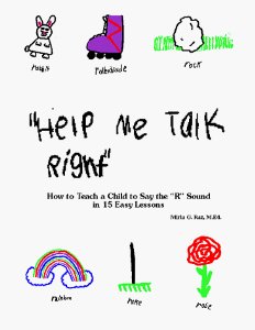 How to Teach a Child to Say the "R" Sound in 15 Easy Lessons